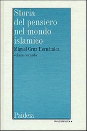 Storia Del Pensiero Nel Mondo Islamico. Vol. 2