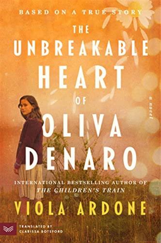 The Unbreakable Heart Of Oliva Denaro: A Novel