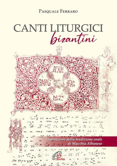 Canti liturgici bizantini. Partitura. Con CD-Audio