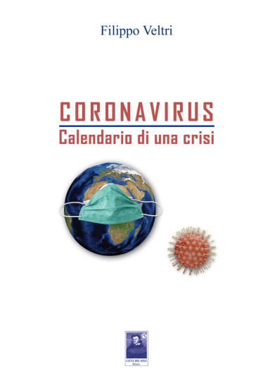 Coronavirus. Calendario di una crisi