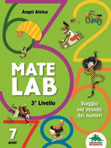 Mate Lab 3 Livello. Viaggio Nel Mondo Dei Numeri