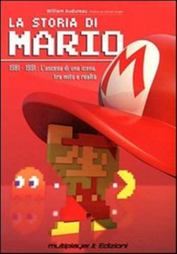 La Storia Di Mario. 1981-1991: L'ascesa Di Una Icona, Tra Mito E Realt
