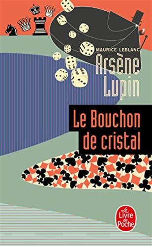 Le Bouchon De Cristal: Arsne Lupin