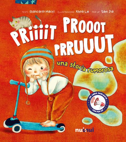 Priiiit Prooot Prruuut. Una Storia Rumorosa. Ediz. A Colori