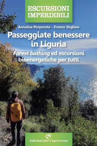 Passeggiate Benessere In Liguria. forest Bathing Ed Escursioni Bioenergetiche Per Tutti