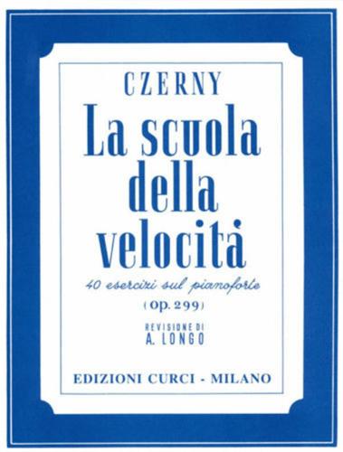 La Scuola Della Velocit. 40 Studi Op. 299