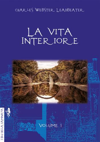 La Vita Interiore. Vol. 1