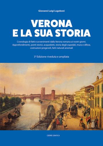 Verona E La Sua Storia
