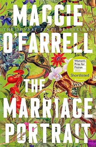 The Marriage Portrait: Maggie O'farrell