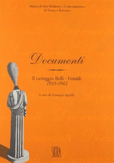 Il carteggio Belli-Feroldi 1933-1942