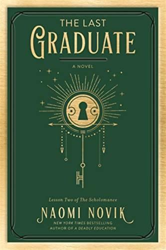 The Last Graduate: A Novel: 2
