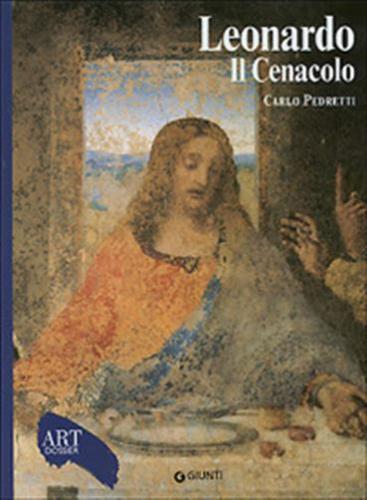 Leonardo. Il Cenacolo. Ediz. Illustrata