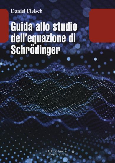Guida allo studio dell equazione di Schrdinger