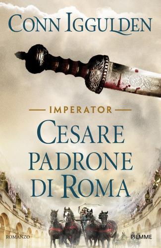 Cesare Padrone Di Roma. Imperator. Vol. 3