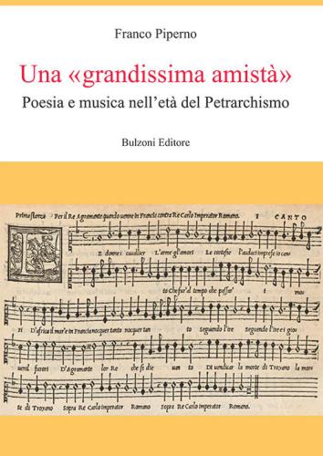 Una grandissima Amist. Poesia E Musica Nell'et Del Petrarchismo