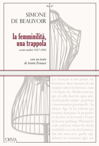 La Femminilit, Una Trappola. Scritti Inediti 1927-1983