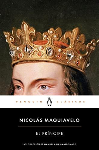 El Prncipe / The Prince: Introduccin De Manuel Arias Maldonado
