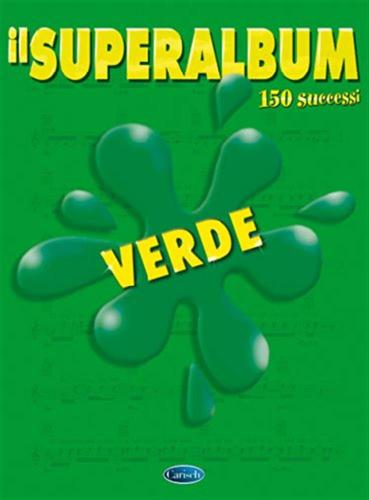 Superalbum Verde (il) (spartiti Musicali)