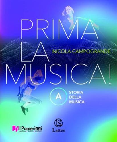 Prima La Musica! Per La Scuola Media. Con E-book. Con Espansione Online. Vol. A-b