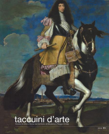 Taccuini d'arte. Rivista di arte e storia del territorio di Modena e Reggio Emilia (2018). Vol. 11