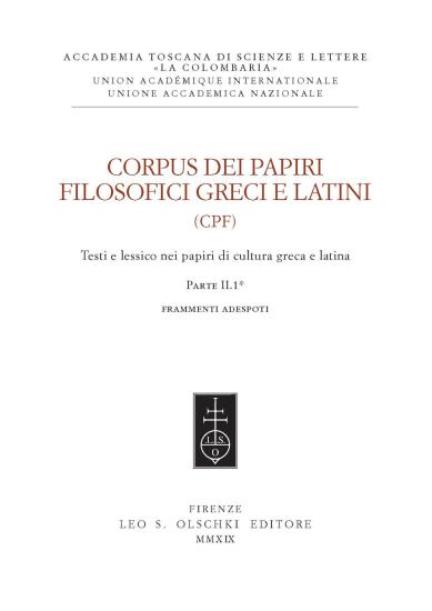 Corpus dei papiri filosofici greci e latini. Testi e lessico nei papiri di cultura greca e latina. Vol. 1-2