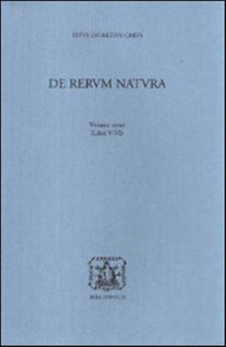 De Rerum Natura. Vol. 3 - Libri 5-6