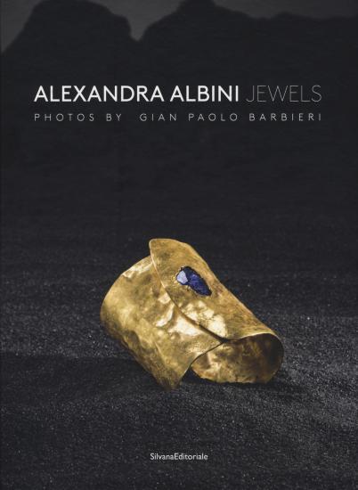 Alexandra Albini jewels. Ediz. italiana e inglese