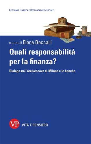 Quali Responsabilit Per La Finanza? Dialogo Tra L'arcivescovo Di Milano E Le Banche