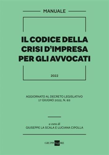 Codice Della Crisi D'impresa Per Avvocati. Manuale