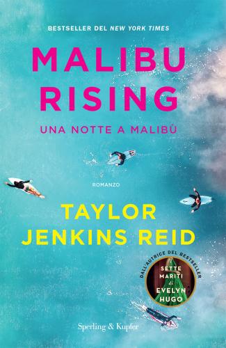 Malibu Rising. Una Notte A Malib