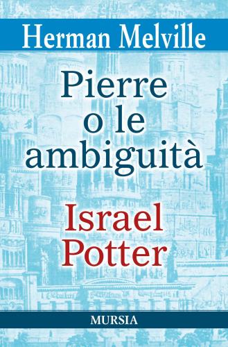 Pierre O Le Ambiguit-israel Potter