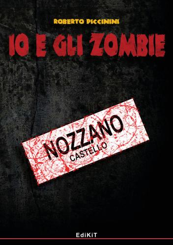Io E Gli Zombie. Vol. 6