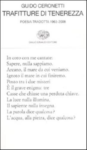 Trafitture Di Tenerezza. Poesia Tradotta 1963-2008