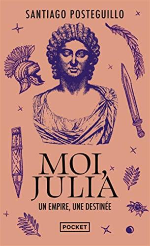 Moi, Julia: Un Empire, Une Destine