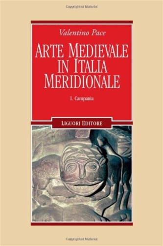 Arte Medievale In Italia Meridionale. Vol. 1