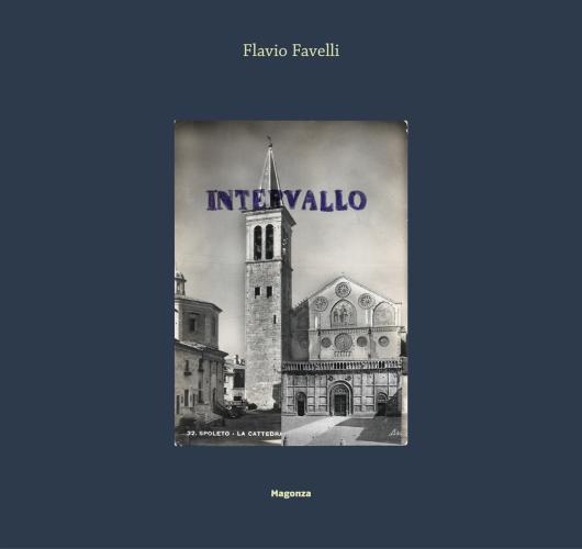 Flavio Favelli. Intervallo. Ediz. Italiana E Inglese