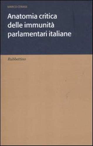 Anatomia Critica Delle Immunit Parlamentari Italiane