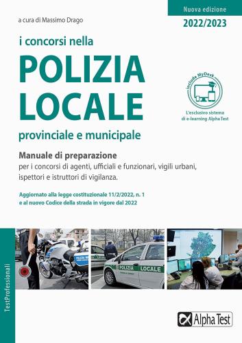 I Concorsi Nella Polizia Locale, Provinciale E Municipale. Manuale Di Preparazione. Con Contenuto Digitale Per Accesso On Line