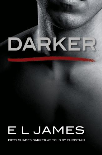 Darker. Fifty Shades Darker As Told By Christian