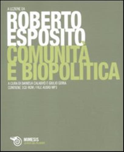 Comunit E Biopolitica. Con Cd-rom File Audio Formato Mp3