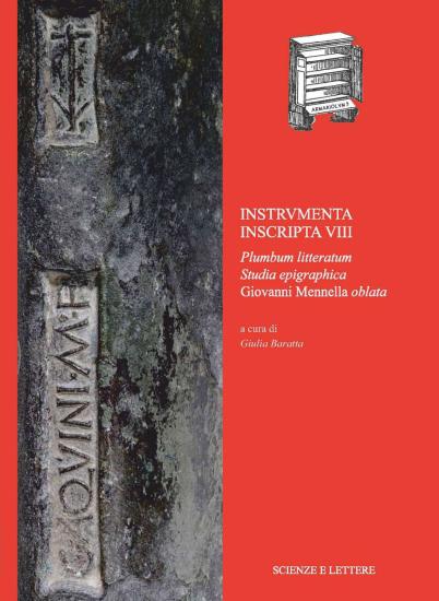 Instrvmenta Inscripta VIII. Plumbum Litteratum. Studia Epigraphica Giovanni Mennella Oblata