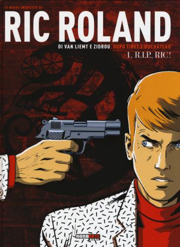 Le Nuove Inchieste Di Ric Roland. Vol. 1