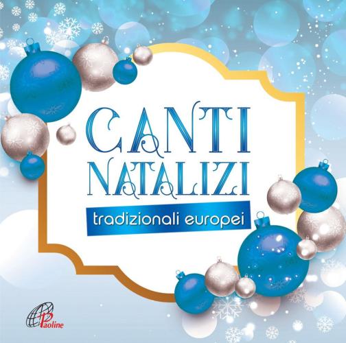 Canti Natalizi Tradizionali Europei