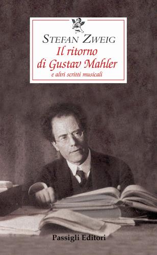 Il Ritorno Di Gustav Mahler E Altri Scritti Musicali