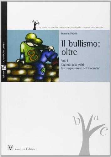Bullismo Oltre. Vol. 1