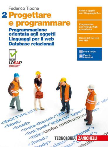 Progettare E Programmare. Per Le Scuole Superiori. Con E-book. Con Espansione Online. Vol. 2