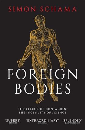 Foreign Bodies: Pandemics, Vaccines And The Health Of Nations