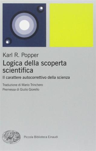 Logica Della Scoperta Scientifica. Il Carattere Autocorrettivo Della Scienza