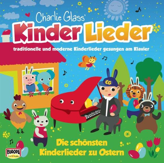 Charlie Glass: Die Schoensten Kinderlieder Zu Ostern / Various