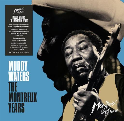 Muddy Waters: The Montreux Yea